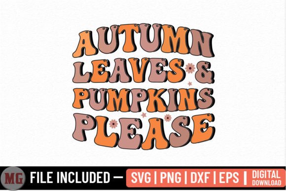 Autumn Leaves and Pumpkin Please SVG Graphics for Crafts