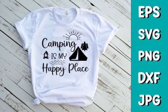 Camping is My Happy Place - Camping SVG