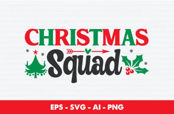 Christmas Squad SVG Graphics for Crafts