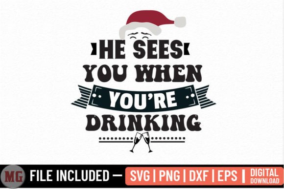 He Sees You when You re Drinking: Graphics & Crafts Asset