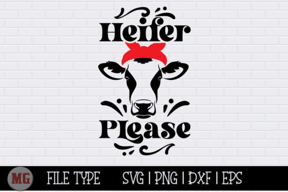 Heifer Please - Funny Kitchen SVG