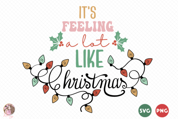 It's Feeling a Lot Like Christmas SVG: Graphics & Crafts Review