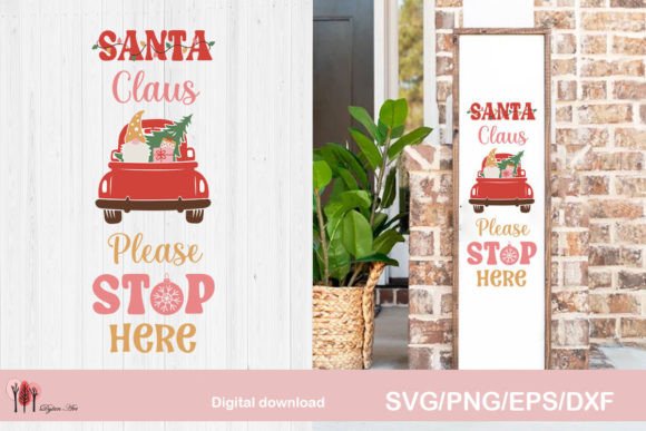 Santa Claus Please Stop Here SVG PNG: Graphics for Crafts & Selling