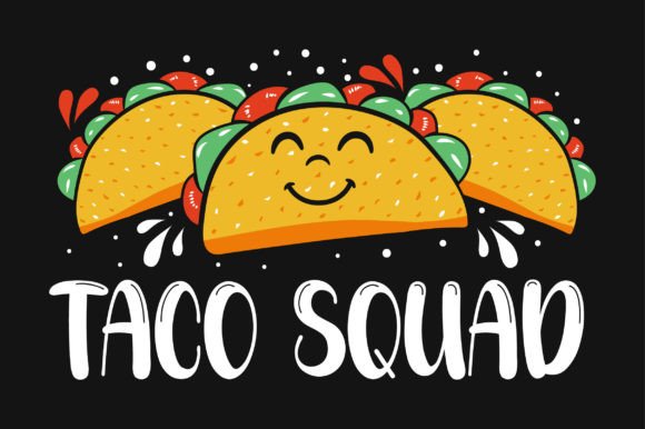 Taco Squad SVG Vector T-shirt: Graphics & Crafts Made Simple