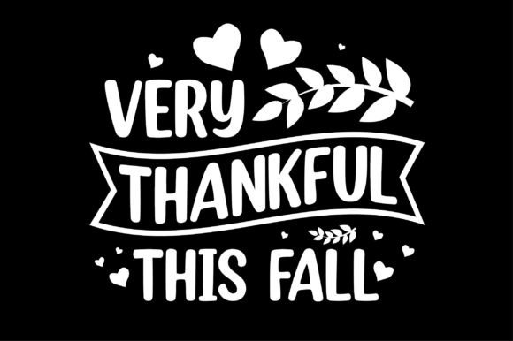 Very Thankful This Fall SVG Graphics & Crafts