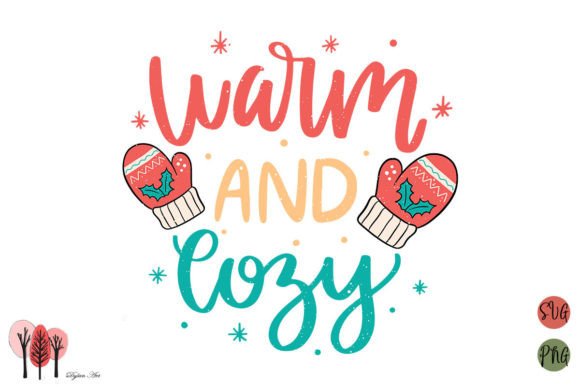 Warm and Cozy SVG PNG: A Graphics Asset for Crafts